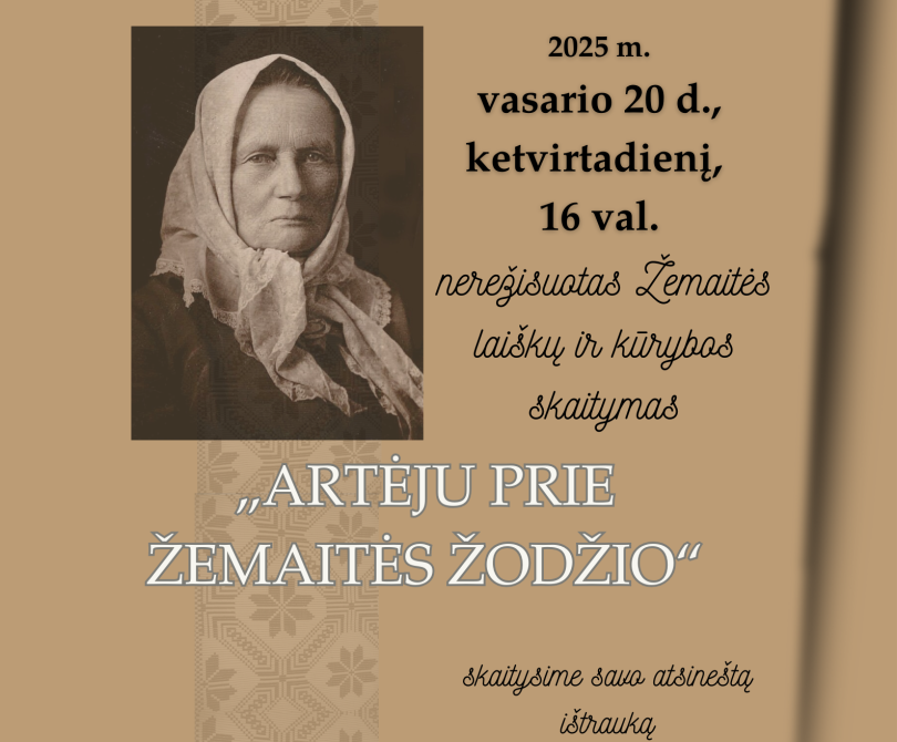 „Artėju prie Žemaitės žodžio“