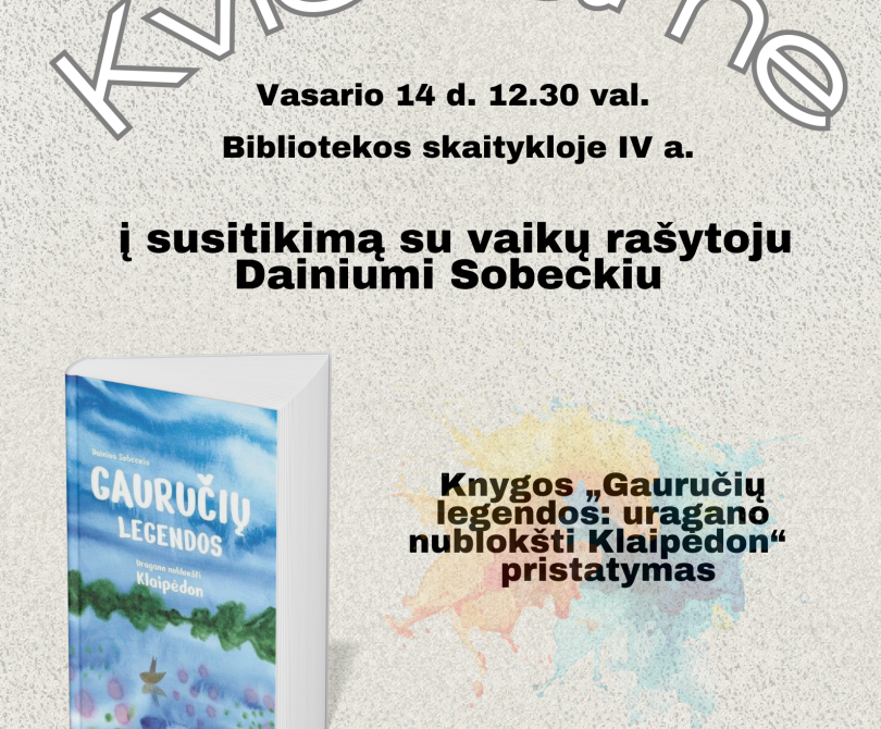 Kviečiame į susitikimą su vaikų rašytoju Dainiumi Sobeckiu