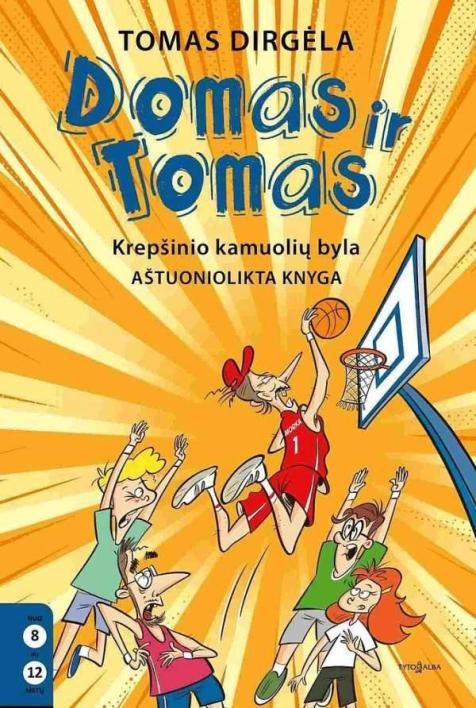 Krepšinio kamuolių byla. Ciklo „Domas ir Tomas“ 18-oji knyga