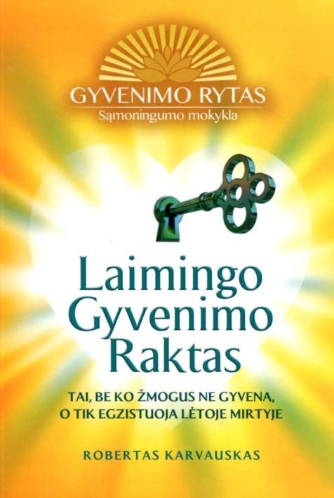 Laimingo Gyvenimo Raktas