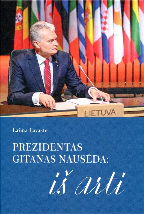 Prezidentas Gitanas Nausėda: iš arti