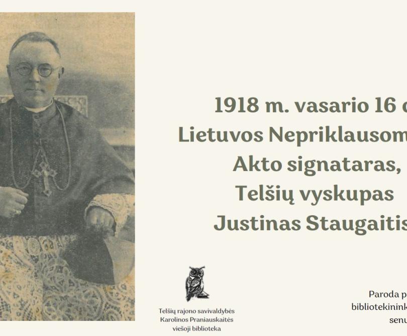 1918 m. vasario 16 d. Lietuvos Nepriklausomybės Akto signataras, Telšių vyskupas Justinas Staugaitis.