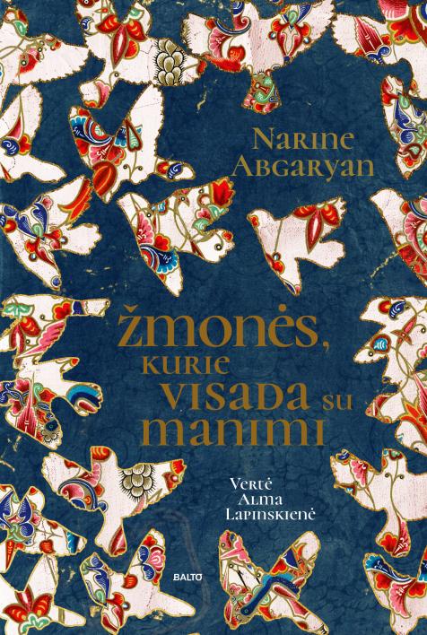 Žmonės, kurie visada su manimi